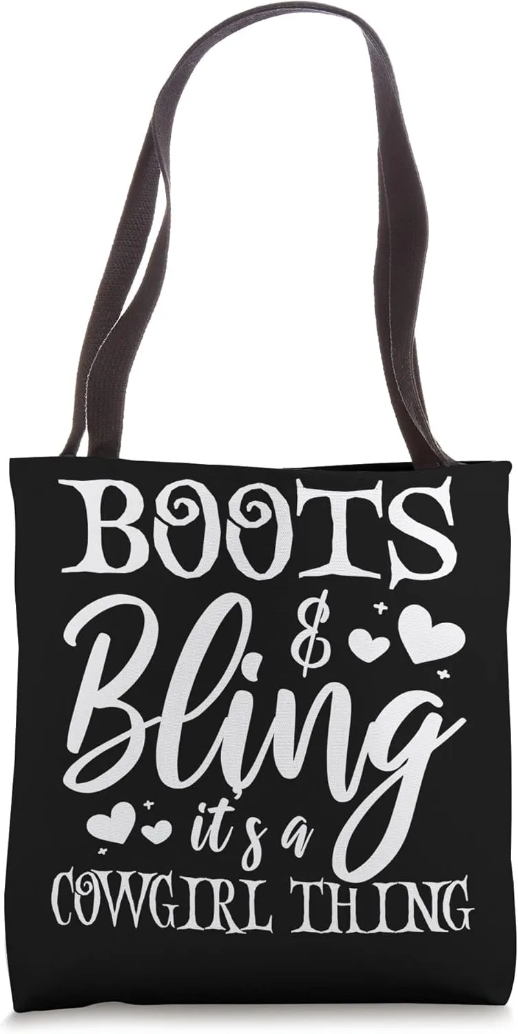 Boots And Bling It's A Cowgirl Thing Tote Bag