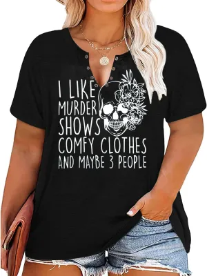 Plus Size I Like Murder Shows T-Shirt Women Novelty Halloween Horror Shirt Skull Casual Graphic Tees Tops